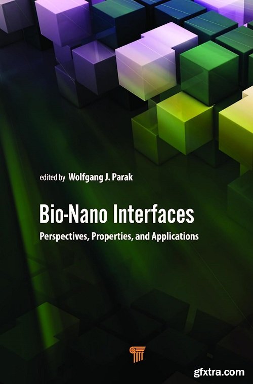 Bio-Nano Interfaces: Perspectives, Properties, and Applications