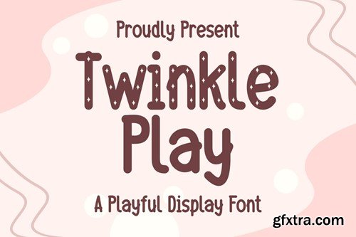 Twinkle Play - Playful Display Font QEP52U4