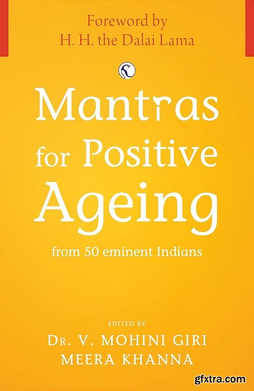 Mantras for Positive Ageing: from 50 Eminent Indians