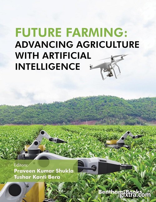 Future Farming: Advancing Agriculture with Artificial Intelligence