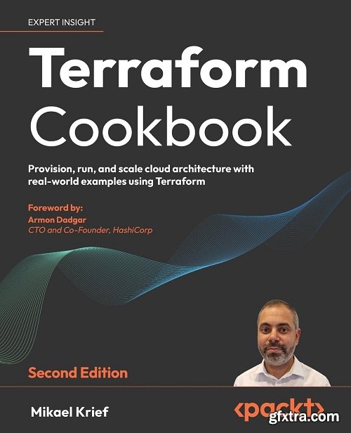 Terraform Cookbook: Provision, run, and scale Azure, AWS, and GCP architecture, 2nd Edition