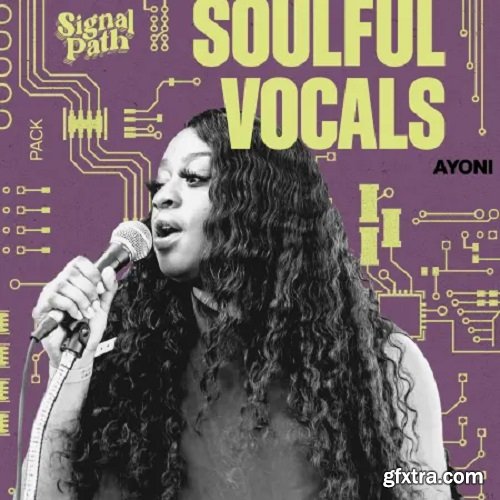 Signal Path Ayoni Soulful Vocals