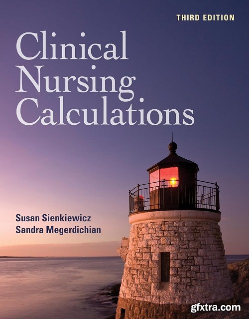 Clinical Nursing Calculations, 3rd Edition