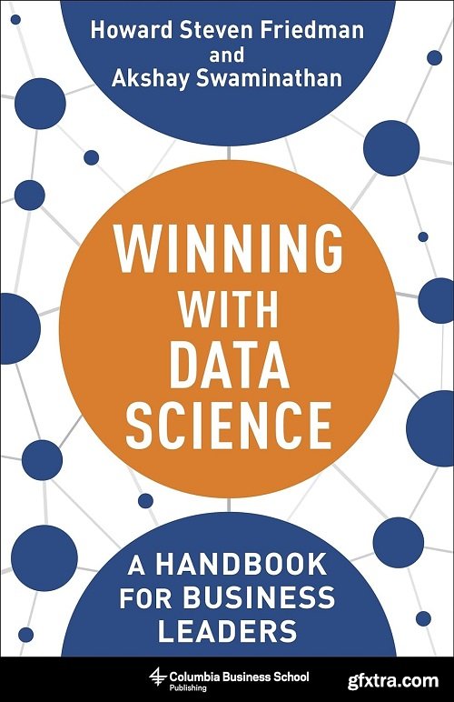 Winning with Data Science: A Handbook for Business Leaders