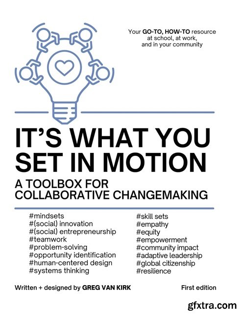 It\'s What You Set In Motion: A Toolbox for Collaborative Changemaking