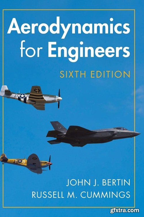 Aerodynamics for Engineers, 6th Edition