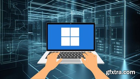 Microsoft Windows System & User Administration Fundamentals