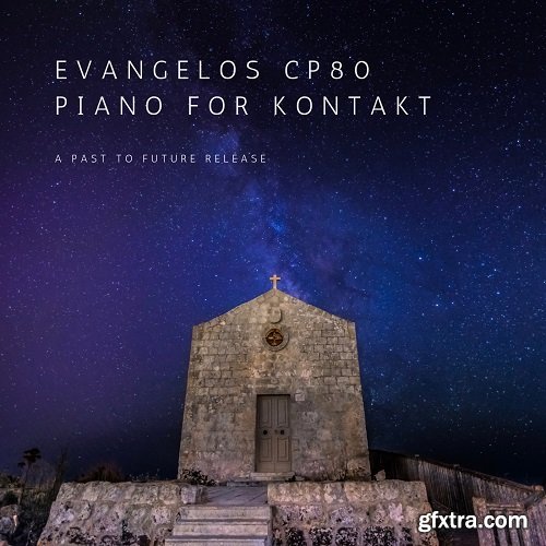 PastToFutureReverbs Evangelos CP80 Piano for KONTAKT