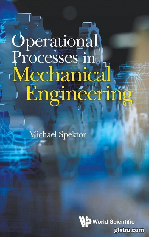 Operational Processes in Mechanical Engineering