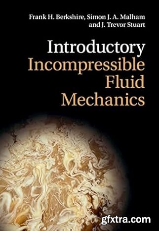 Introductory Incompressible Fluid Mechanics