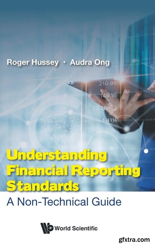 Understanding Financial Reporting Standards: A Non-technical Guide