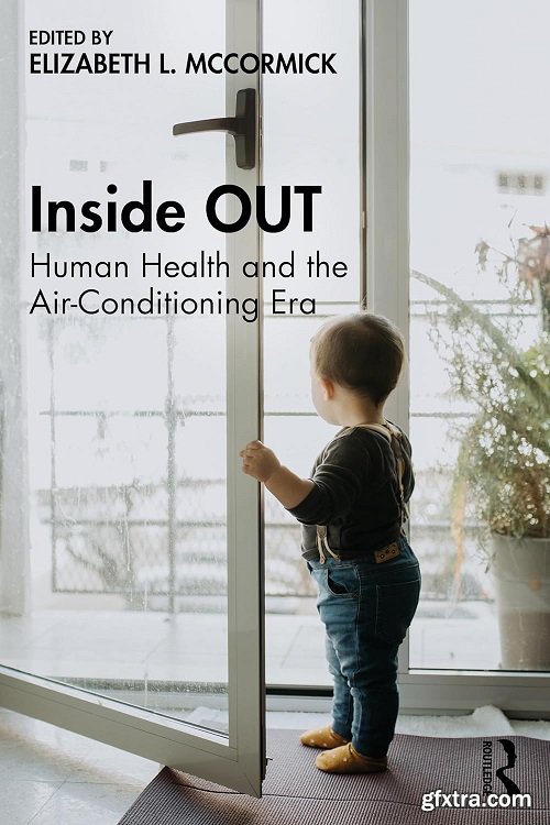 Inside OUT: Human Health and the Air-Conditioning Era