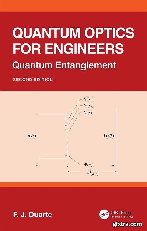 Quantum Optics for Engineers: Quantum Entanglement, 2nd Edition