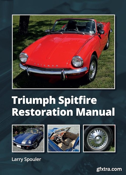 Triumph Spitfire Restoration Manual