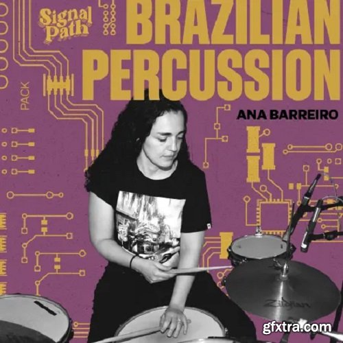 Signal Path Ana Barreiro: Brazilian Percussion