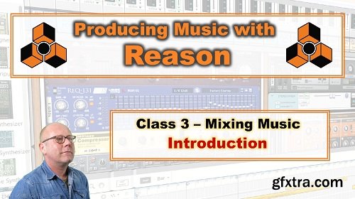 Skillshare Producing Music with Reason Section 3 Mixing Music