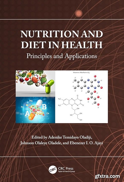 Nutrition and Diet in Health: Principles and Application