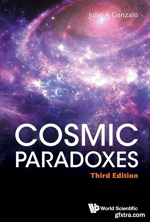 Cosmic Paradoxes, 3rd Edition