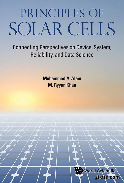 Principles of Solar Cells: Connecting Perspectives on Device, System, Reliability, and Data Science