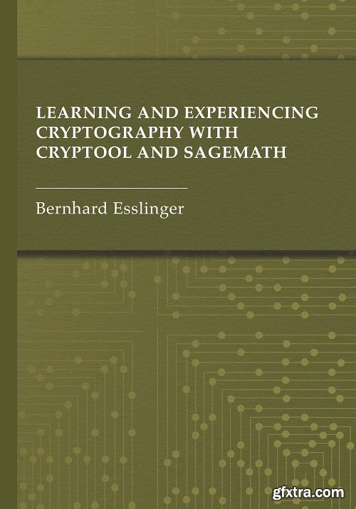 Learning and Experiencing Cryptography with CrypTool and SageMath