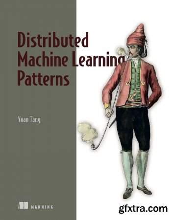 Distributed Machine Learning Patterns