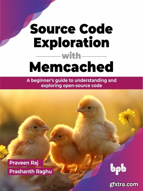 Source Code Exploration with Memcached: A beginner\'s guide to understanding and exploring open-source code