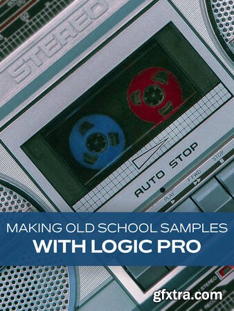 Groove3 Making Old School Samples with Logic Pro