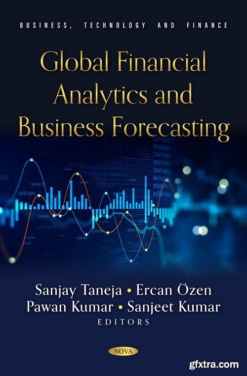 Global Financial Analytics and Business Forecasting