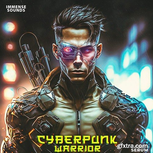 Immense Sounds Cyberpunk Warrior For Serum