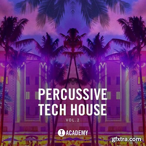 Toolroom Academy Percussive Tech House Vol 2