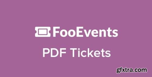 FooEvents PDF Tickets v1.10.0 - Nulled