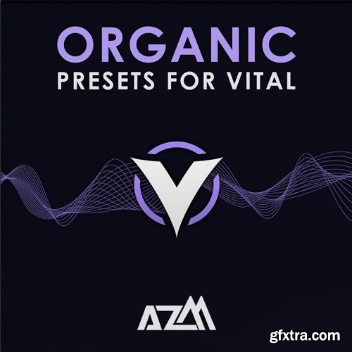 AzM Music Organic Presets for Vital