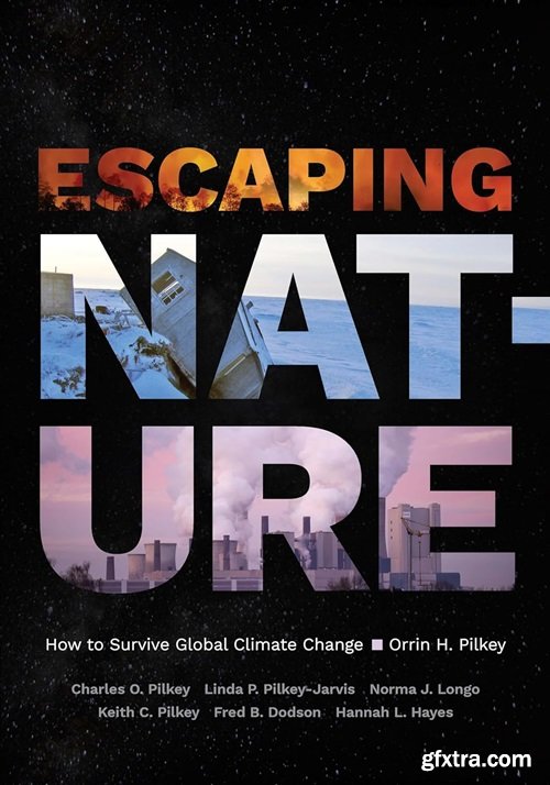 Escaping Nature: How to Survive Global Climate Change