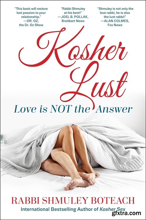 Kosher Lust: Love is Not the Answer