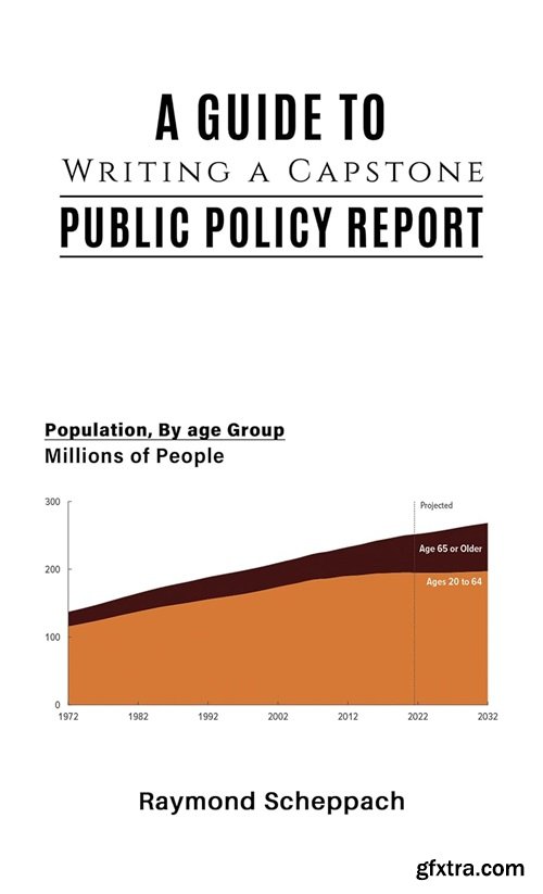 A Guide to Writing a Capstone Public Policy Report