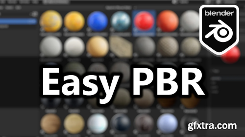Easy PBR v1.0 + Library - Blender