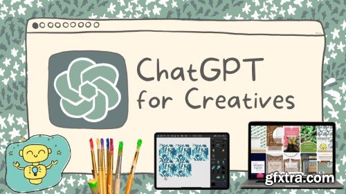 ChatGPT for artists and creatives: 5 ways to use it to boost Your Creative Workflow
