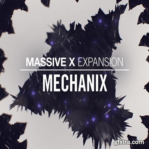 Native Instruments Massive X Expansion Mechanix v1.0.1 HYBRID