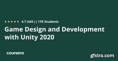 Coursera - Game Design and Development with Unity 2020 Specialization