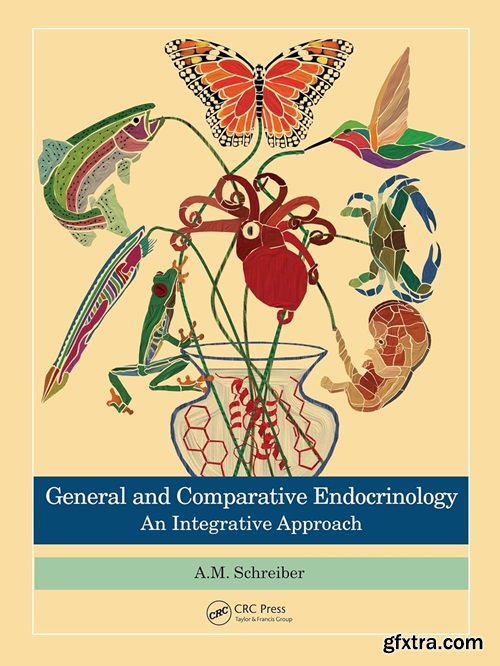 General and Comparative Endocrinology: An Integrative Approach