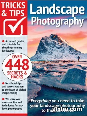 Landscape Photography Tricks and Tips - 17th Edition 2024