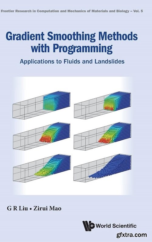 Gradient Smoothing Methods with Programming: Applications to Fluids and Landslides