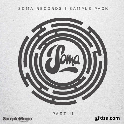 Sample Magic Presents Soma Records: Sample Pack Part 2