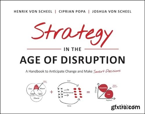 Strategy in the Age of Disruption: A Handbook to Anticipate Change and Make Smart Decisions