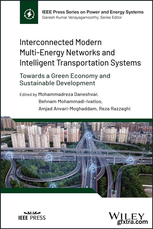 Interconnected Modern Multi-Energy Networks and Intelligent Transportation Systems