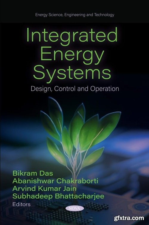 Integrated Energy Systems: Design, Control and Operation