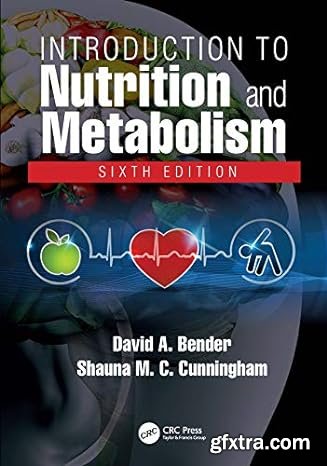 Introduction to Nutrition and Metabolism, 6th Edition