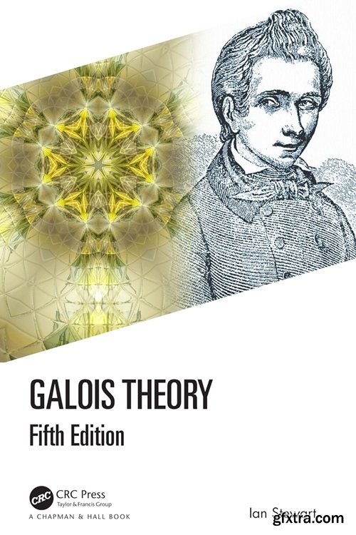 Galois Theory, 5th Edition