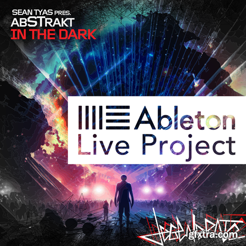 Sean Tyas pres. abSTrakt In The Dark Ableton Live Project