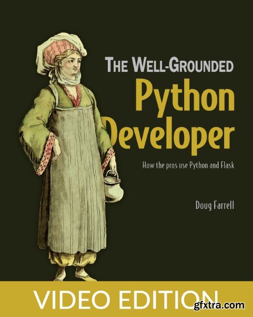 The Well-Grounded Python Developer, Video Edition